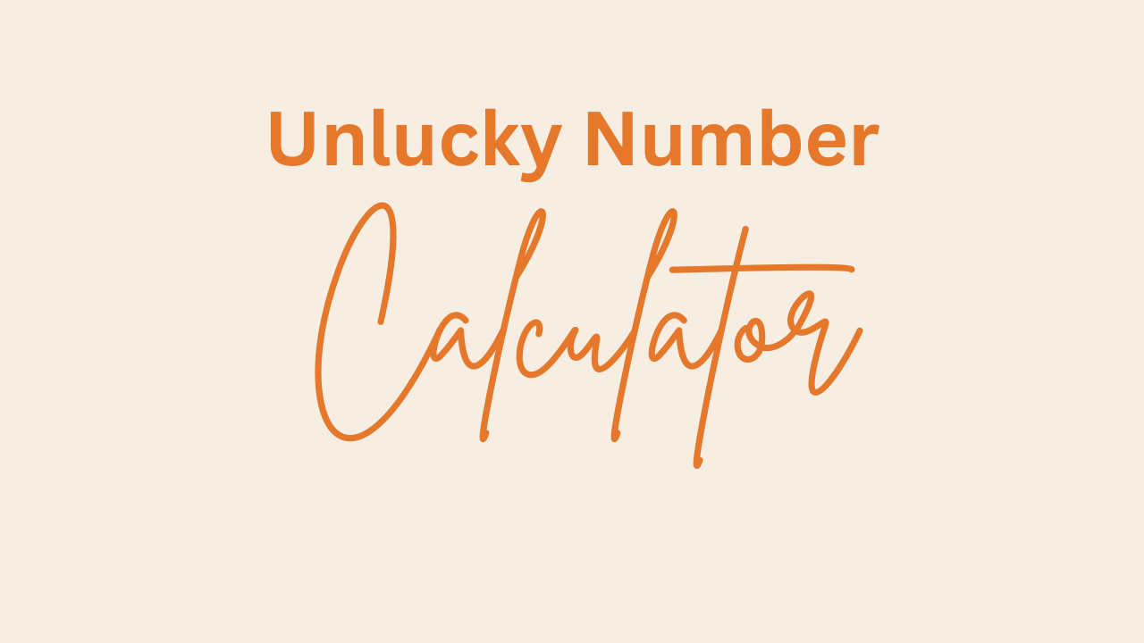 Unlucky Number Calculator based on Numerology